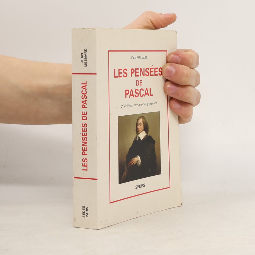 Jean Mesnard Les Pensées de Pascal