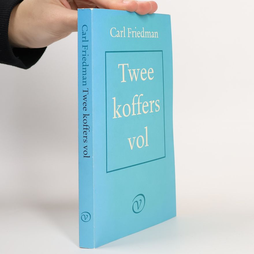Carl Friedman Twee koffers vol