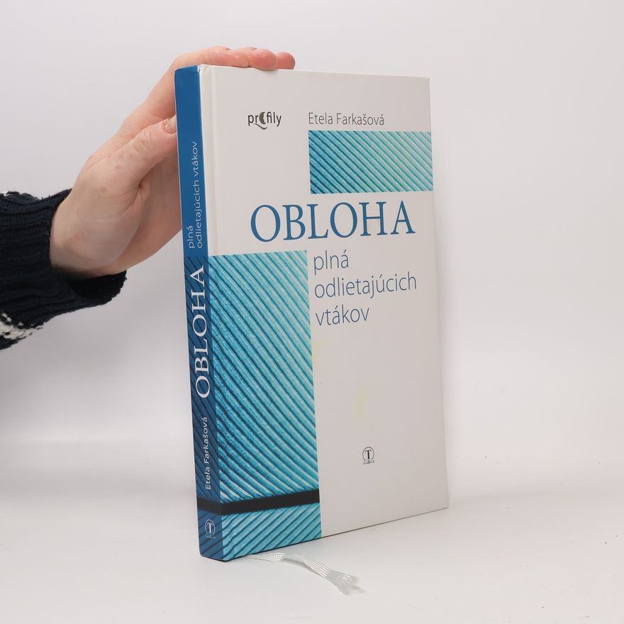 Etela Farkašová Obloha plná odlietajúcich vtákov