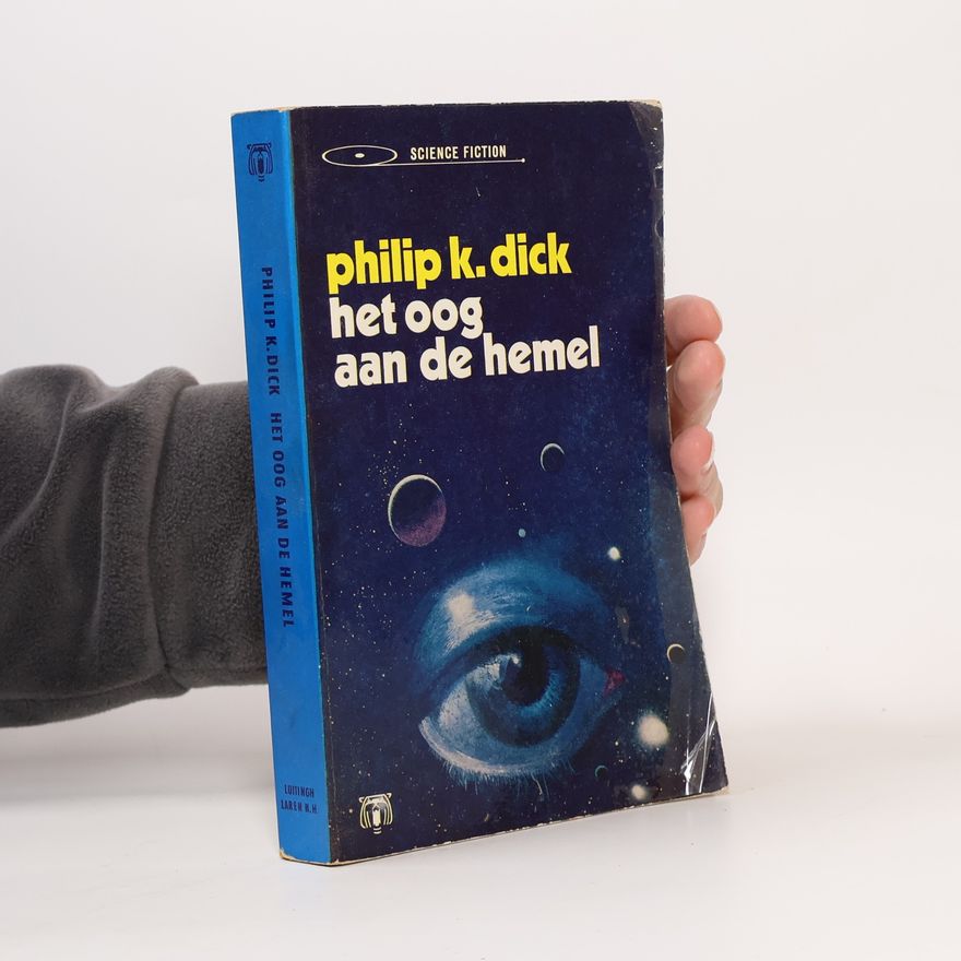 Philip K. Dick Het oog aan de hemel