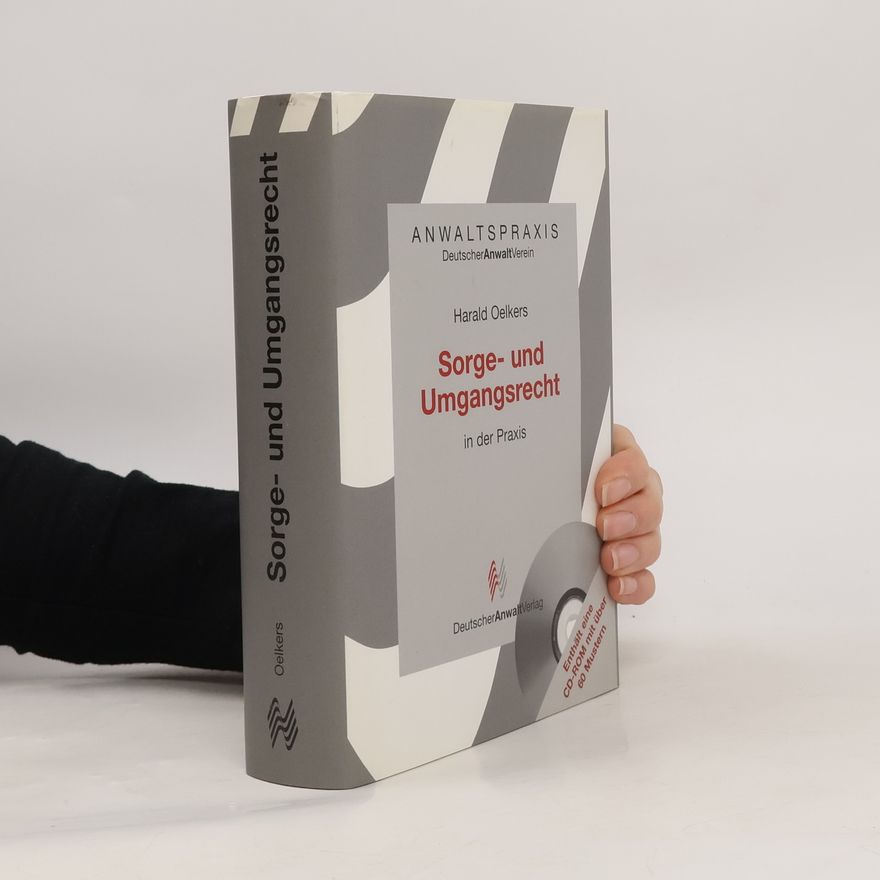 Harald Oelkers Sorge- und Umgangsrecht in der Praxis