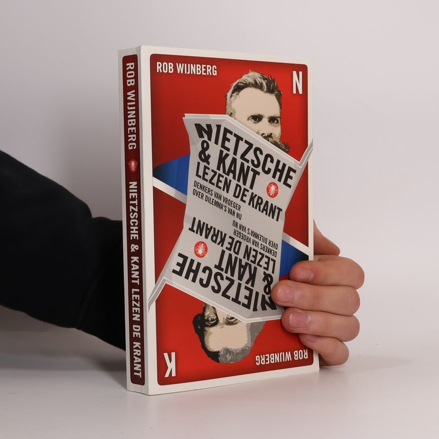 Rob Wijnberg Nietzsche & Kant lezen de krant