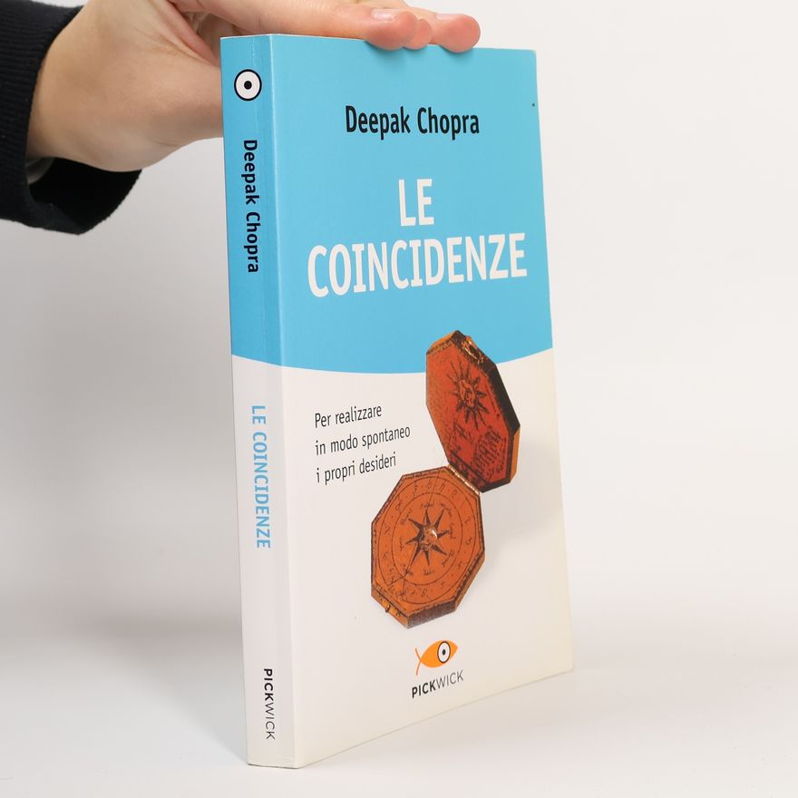 Deepak Chopra Le coincidenze