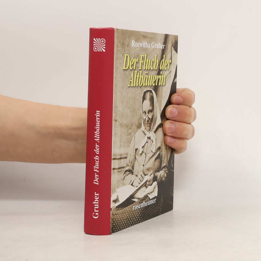 Roswitha Gruber Der Fluch der Altbäuerin