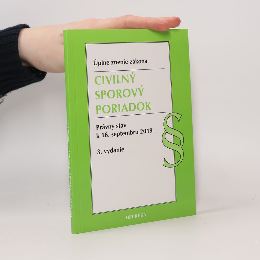 Kolektiv autorů Civilný sporový poriadok: Právny stav k 16. Septembru 2019