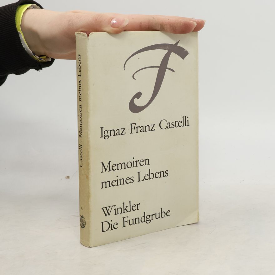 Ignaz Franz Castelli Memoiren meines Lebens