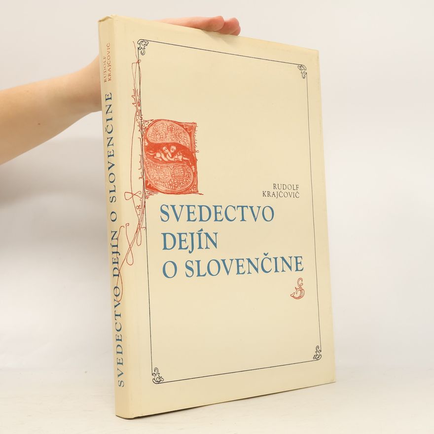 Rudolf Krajčovič Svedectvo dejín o slovenčine