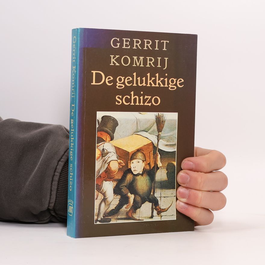 Gerrit Komrij De gelukkige schizo