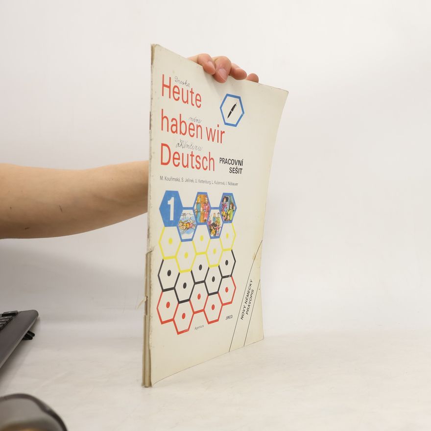 Various authors Heute haben wir Deutsch 1. Pracovní sešit