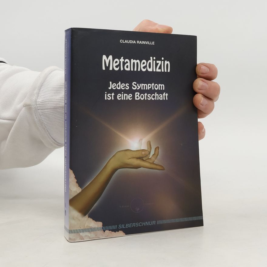 Claudia Rainville Metamedizin. Jades Symptom ist eine Botschaft