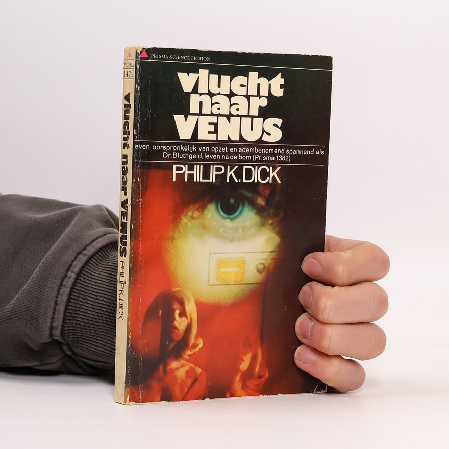 Philip K. Dick Vlucht naar Venus