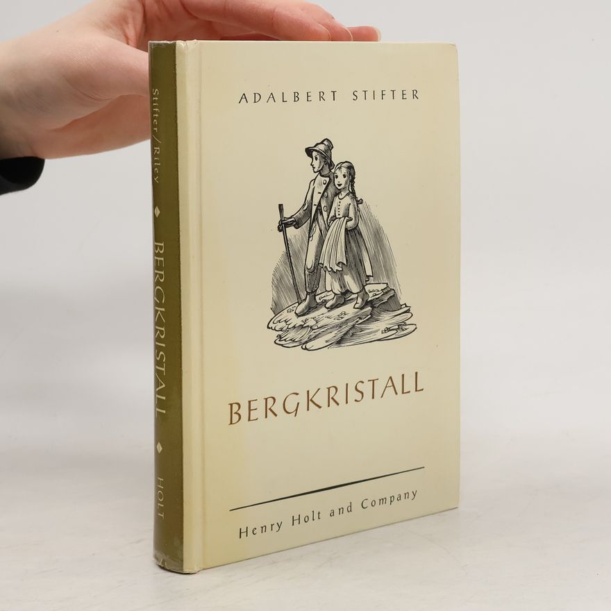 Adalbert Stifter Bergkristall