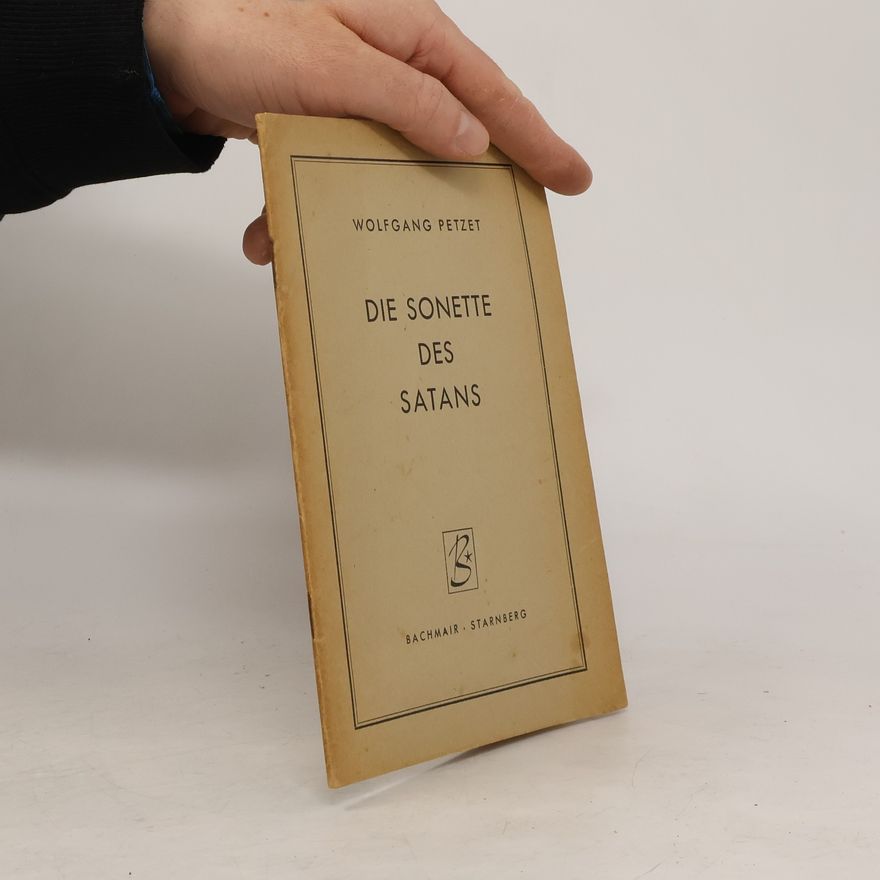 Wolfgang Petzet Die Sonette des Satans