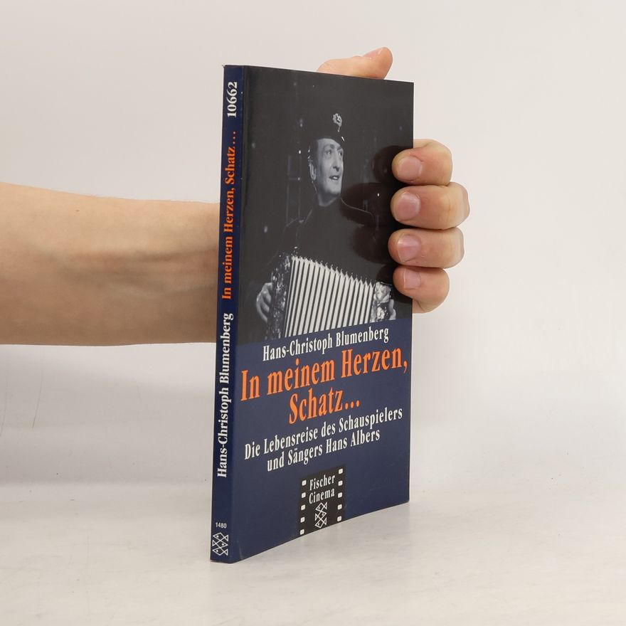 Hans-Christoph Blumenberg In meinem Herzen, Schatz ...