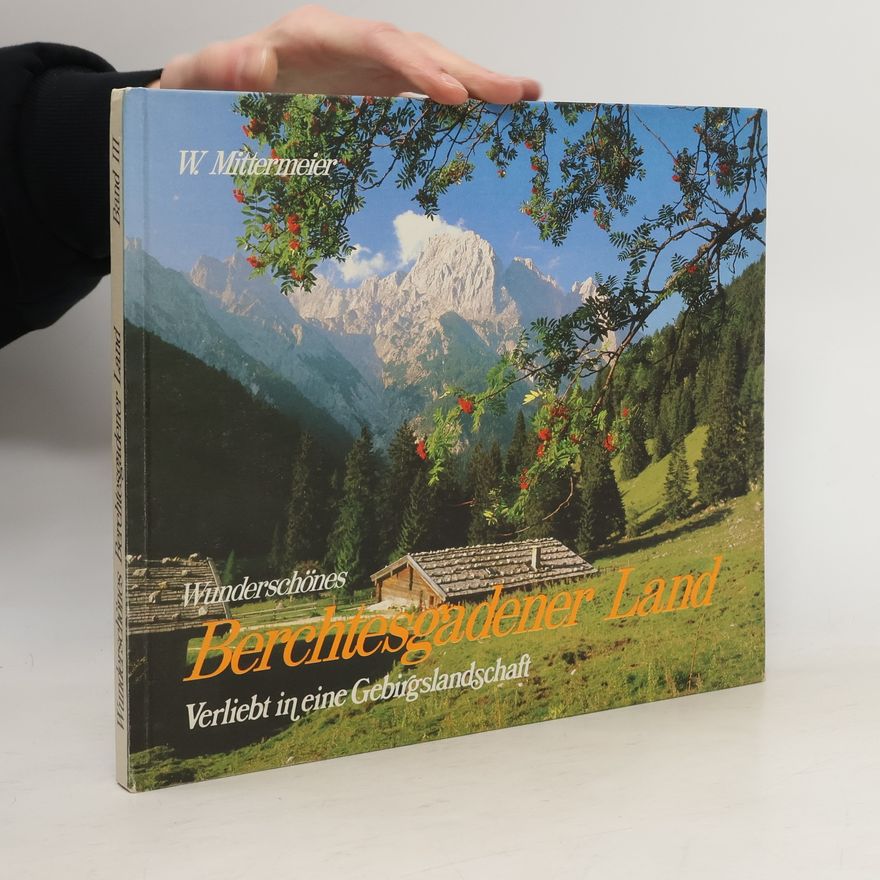Werner Mittermeier Wunderschönes Berchtesgadener Land. Band III
