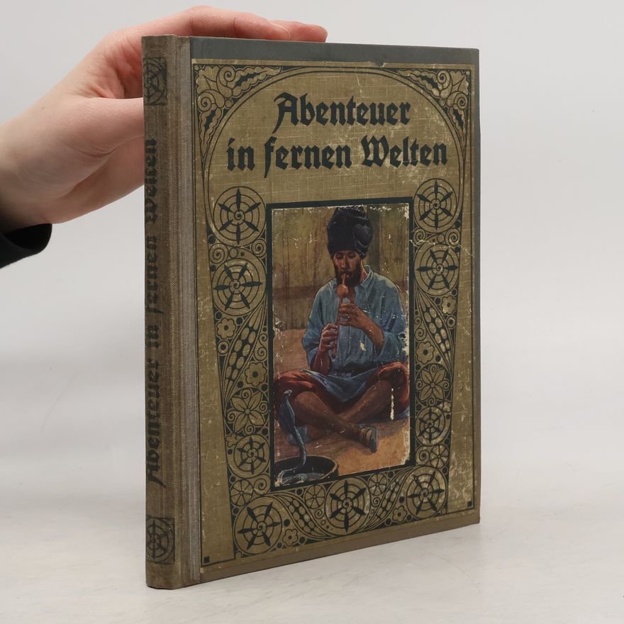 Rudolf Reichhardt Abenteuer in fernen Welten