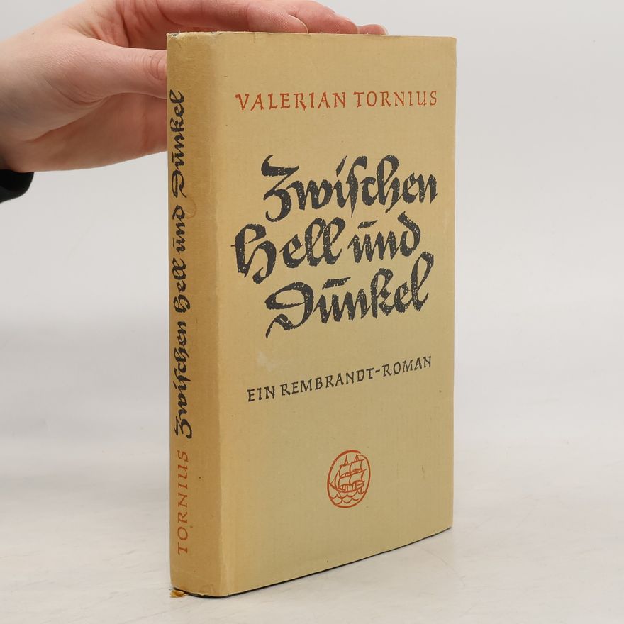 Valerian Tornius Zwischen Hell und Dunkel
