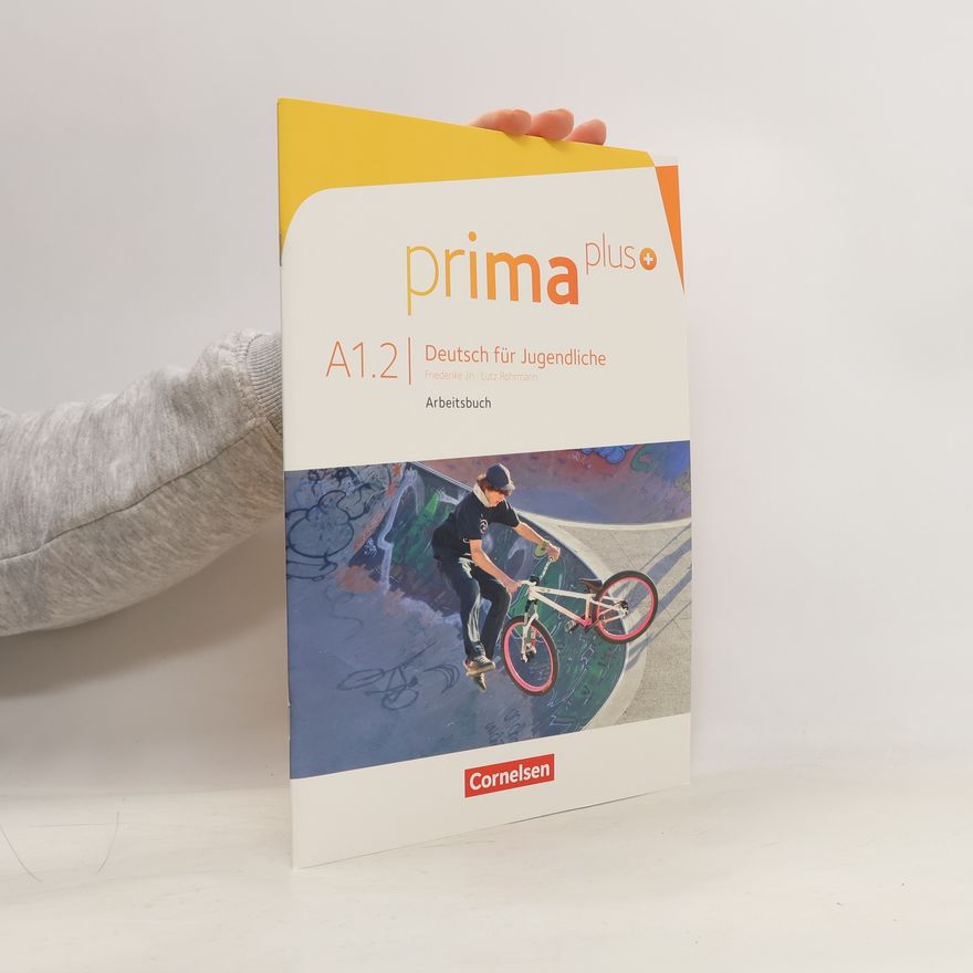 Lutz Rohmann Prima Plus A1.2. Deutsch für Jugendliche. Arbeitsbuch