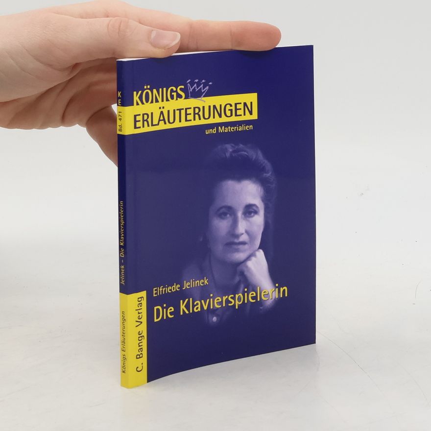 Stefan Helge Kern Erläuterungen zu Elfriede Jelinek, Die Klavierspielerin