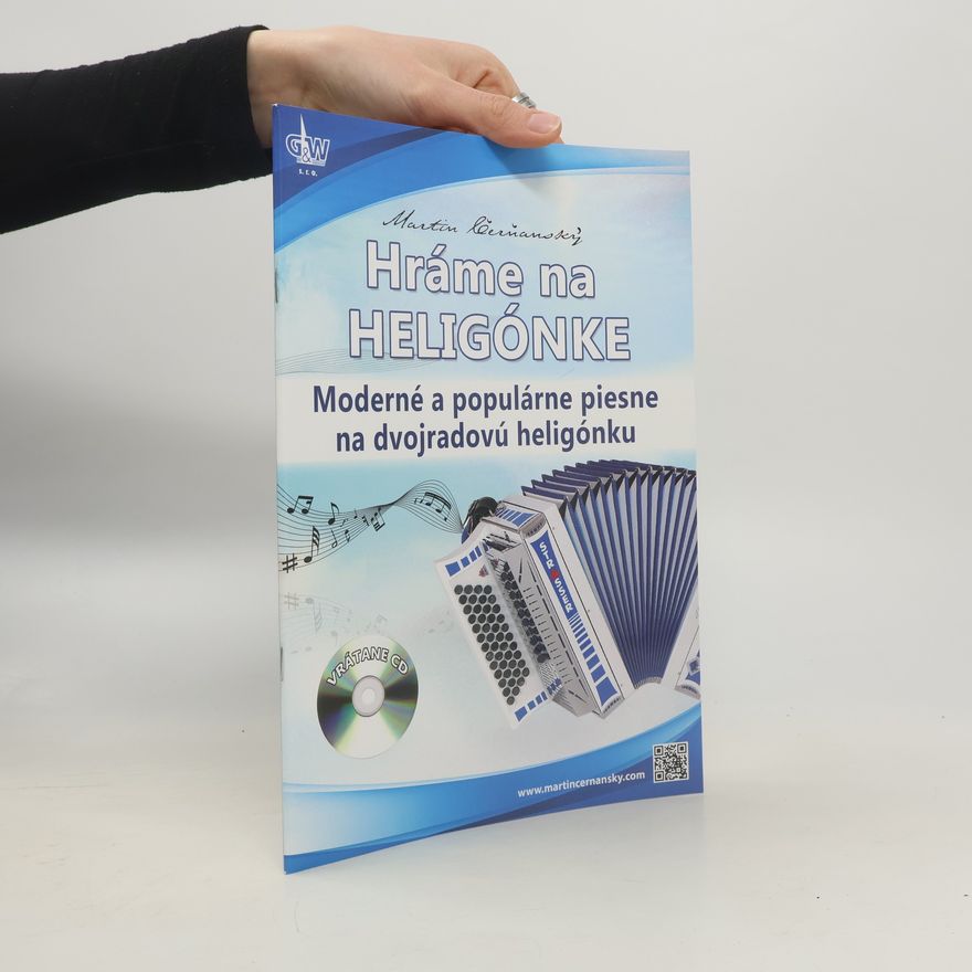 Martin Čermanský Hráme na heligónke: Moderné a populárne piesne na dvojradovú heligónku