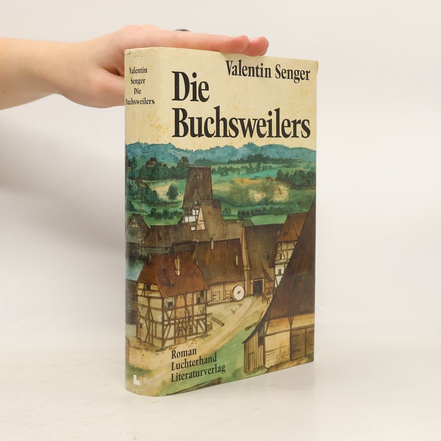 Valentin Senger Die Buchsweilers