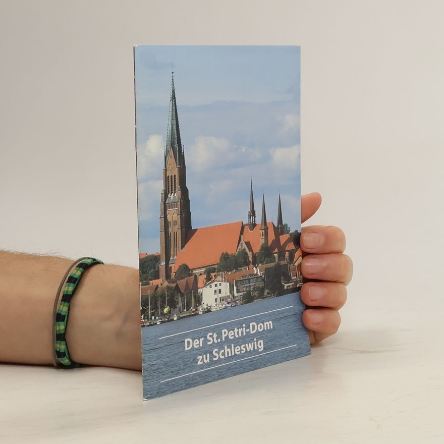 Johannes Pfeifer Der St. Petri-Dom zu Schleswig