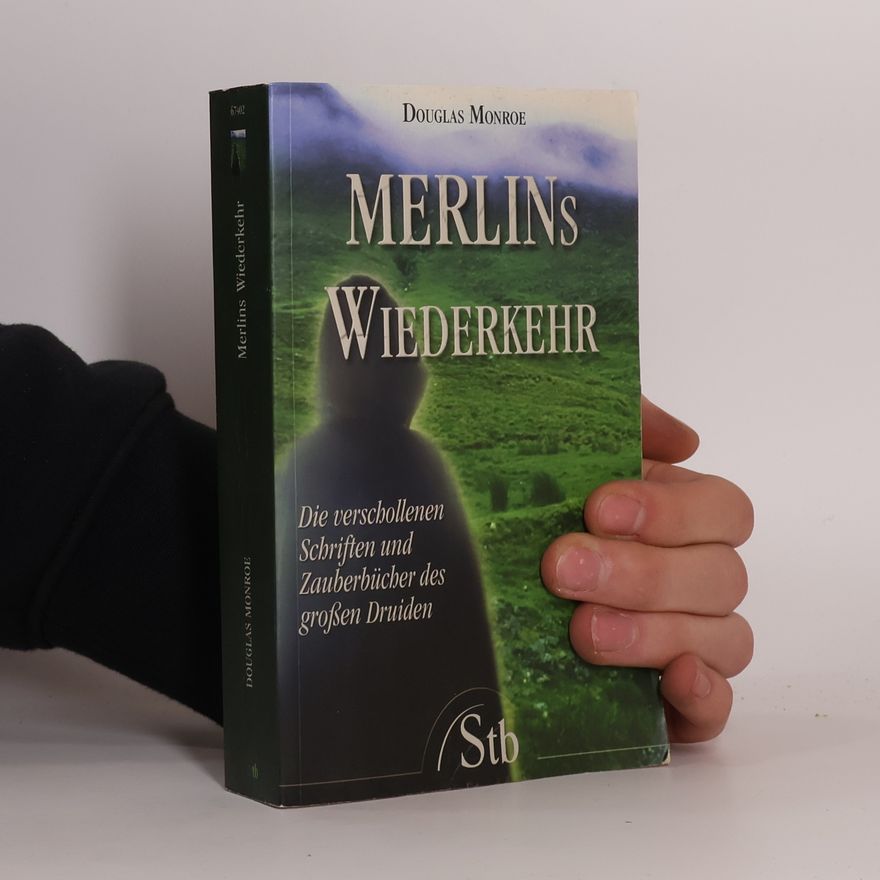 Douglas Monroe Merlins Wiederkehr