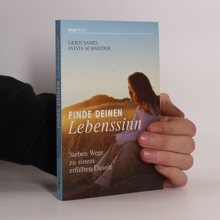 Gerti Samel Finde deinen Lebenssinn