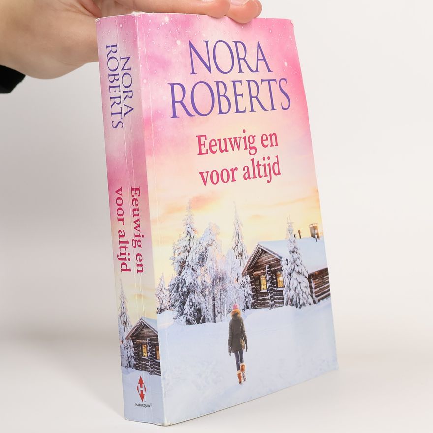 Nora Roberts Eeuwig en voor altijd