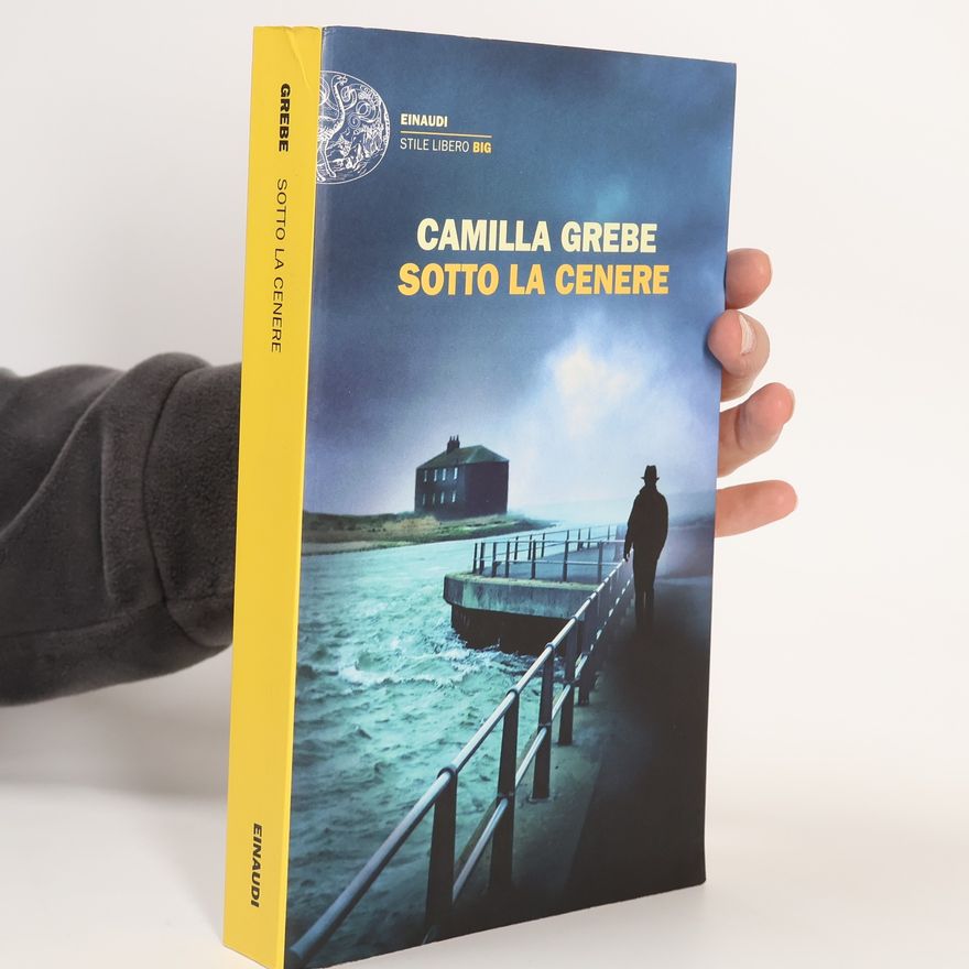 Camilla Grebe Einaudi. Stile libero big: Sotto la cenere
