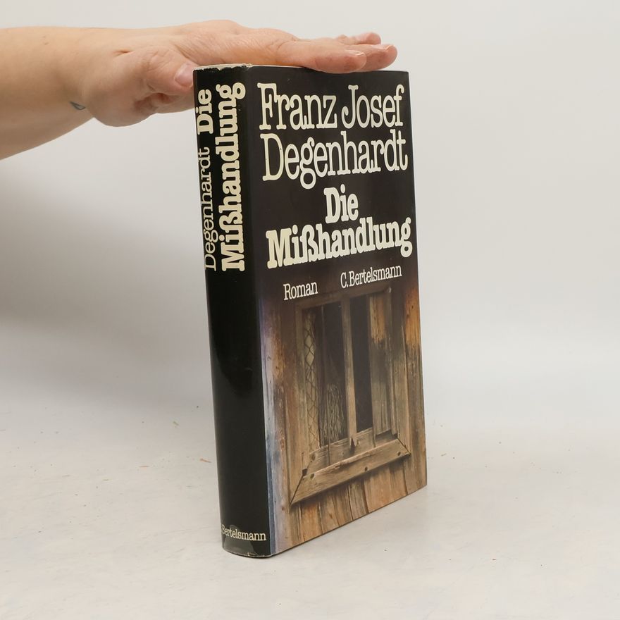 Franz Josef Degenhardt Die Misshandlung