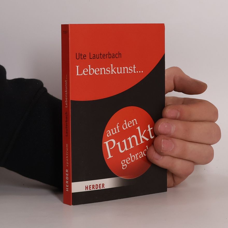 Ute Lauterbach HERDER spektrum: Lebenskunst auf den Punkt gebracht