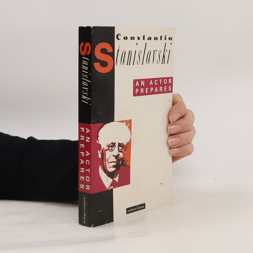 Constantin Stanislavski Performance Books: An Actor Prepares