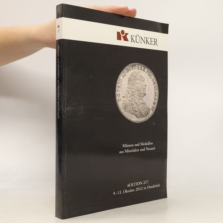 Autorenkollektiv Auktionskatalog 217 - Künker - Kaiserreich Gold