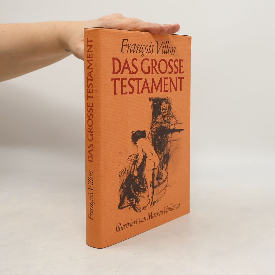 François Villon Das Grosse Testament