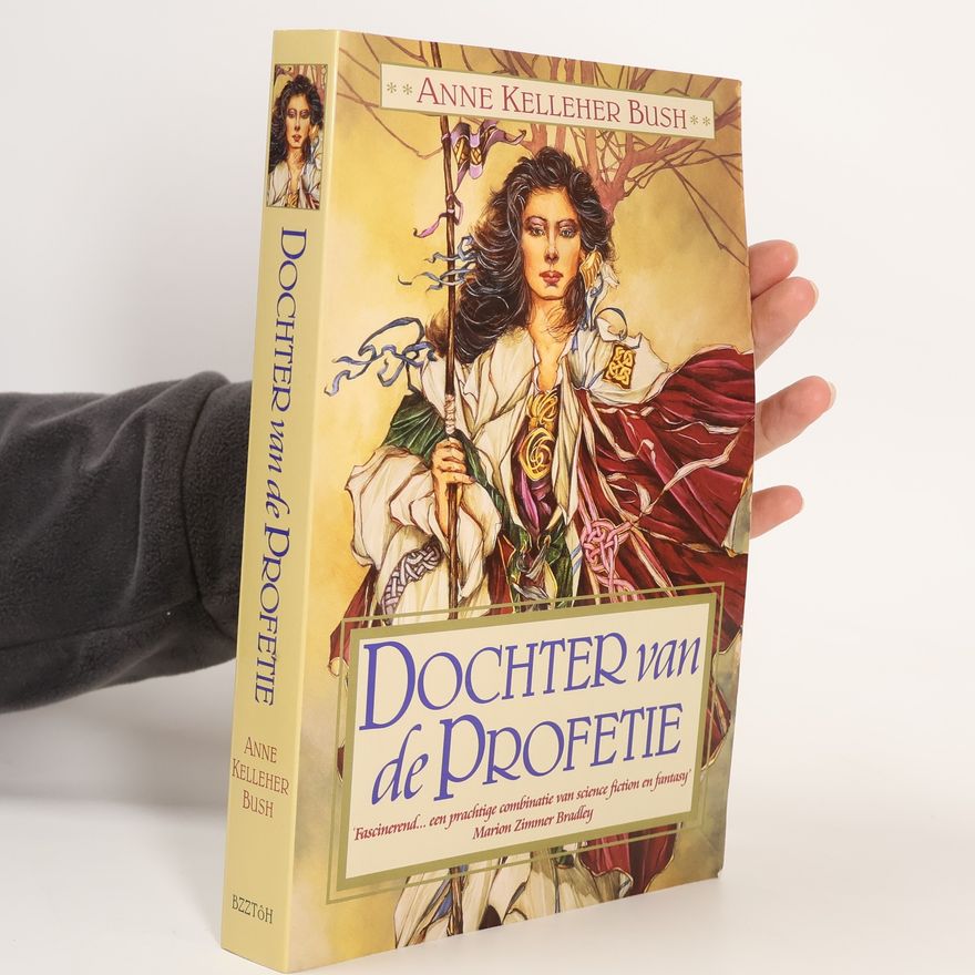 Anne Kelleher Bush Dochter van de profetie