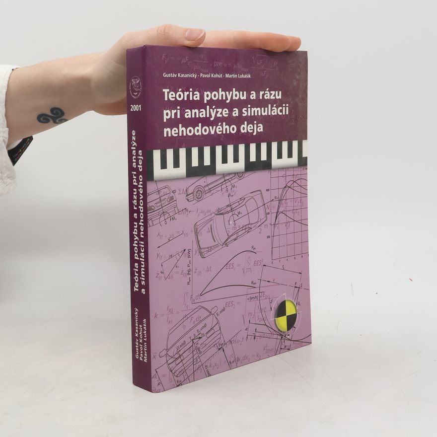 Autorenkollektiv Teoria pohybu a rázu pri analýze a simulácii nehodového deja