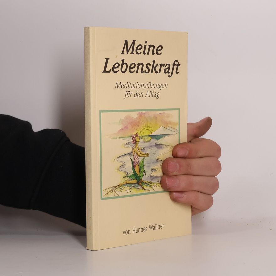 Hannes Wallner Meine Lebenskraft