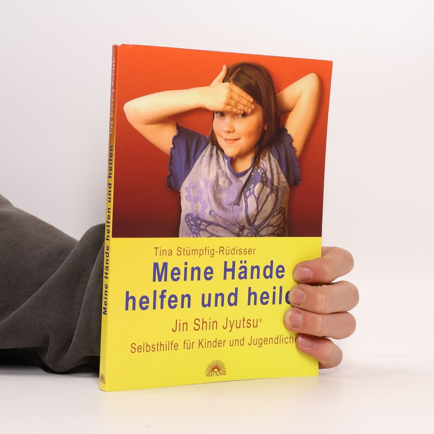 Tina Stümpfig Meine Hände helfen und heilen