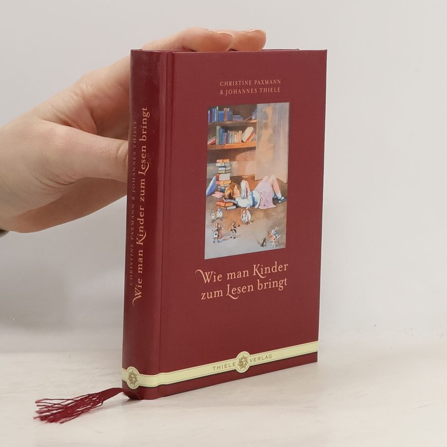 Christine Paxmann Wie man Kinder zum Lesen bringt