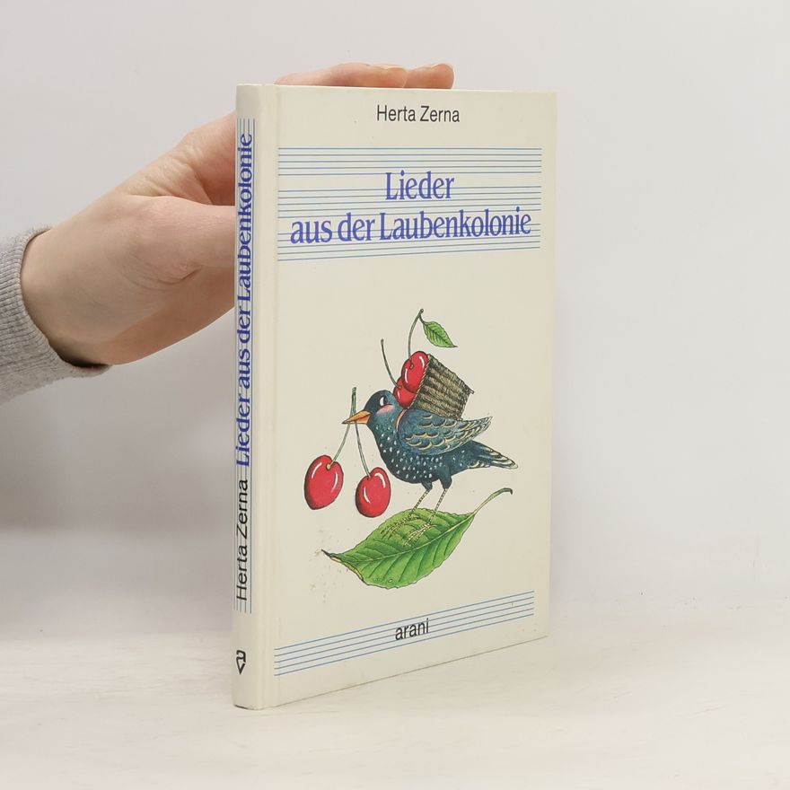 Herta Zerna Lieder aus der Laubenkolonie
