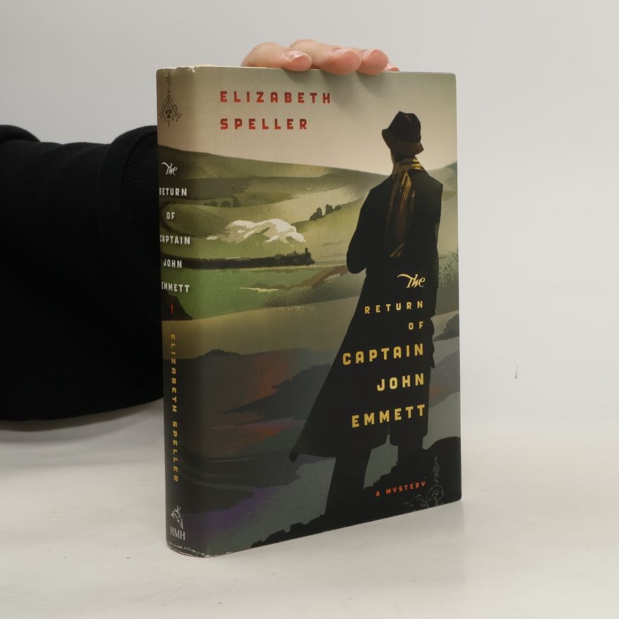 Elizabeth Speller The Return of Captain John Emmett