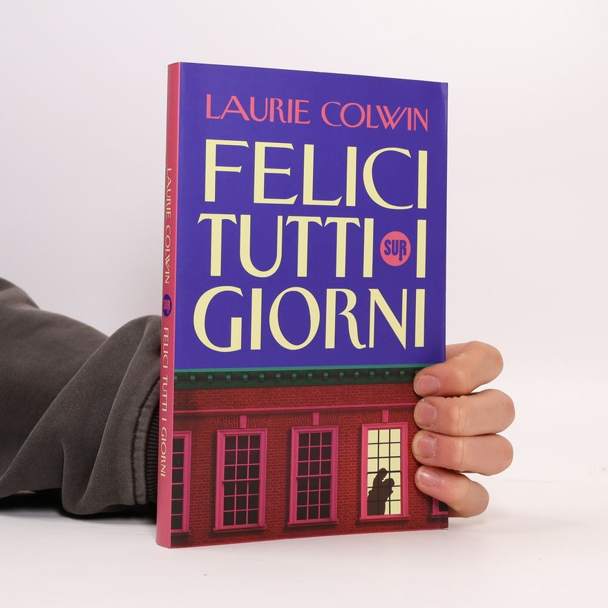 Laurie Colwin Collezione Sur: Felici tutti i giorni