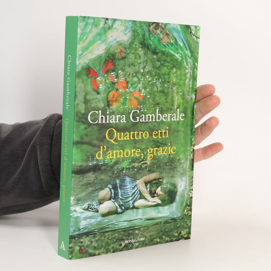 Chiara Gamberale Quattro etti d'amore, grazie