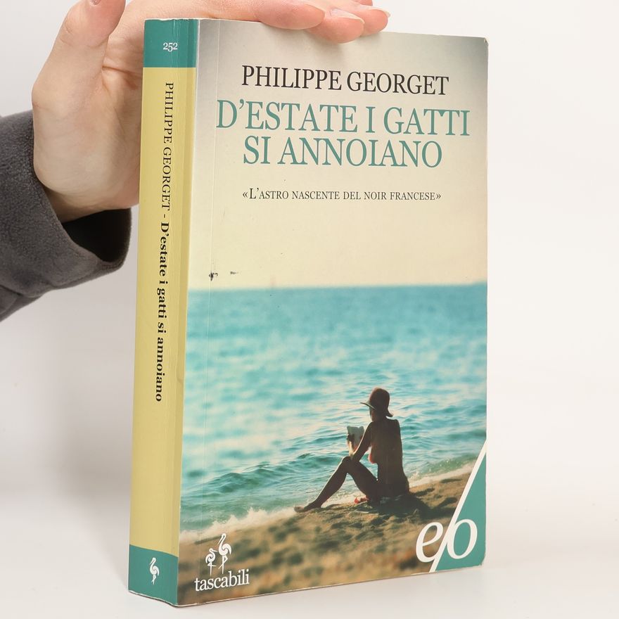 Philippe Georget Tascabili - 252: D'estate i gatti si annoiano