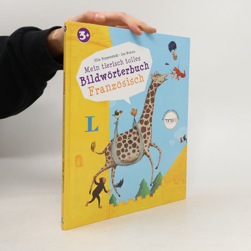 Ina Worms Mein tierisch tolles Bildwörterbuch Französisch