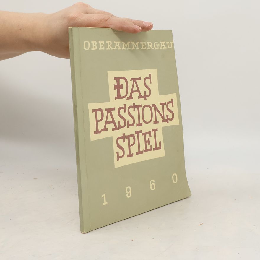 Autorenkollektiv Das passions-spiel in Oberammergau