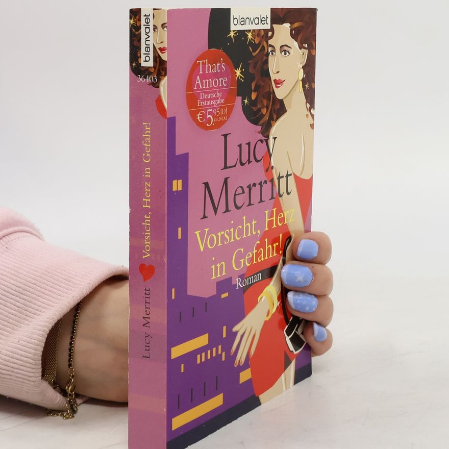 Lucy Merritt Vorsicht, Herz in Gefahr!