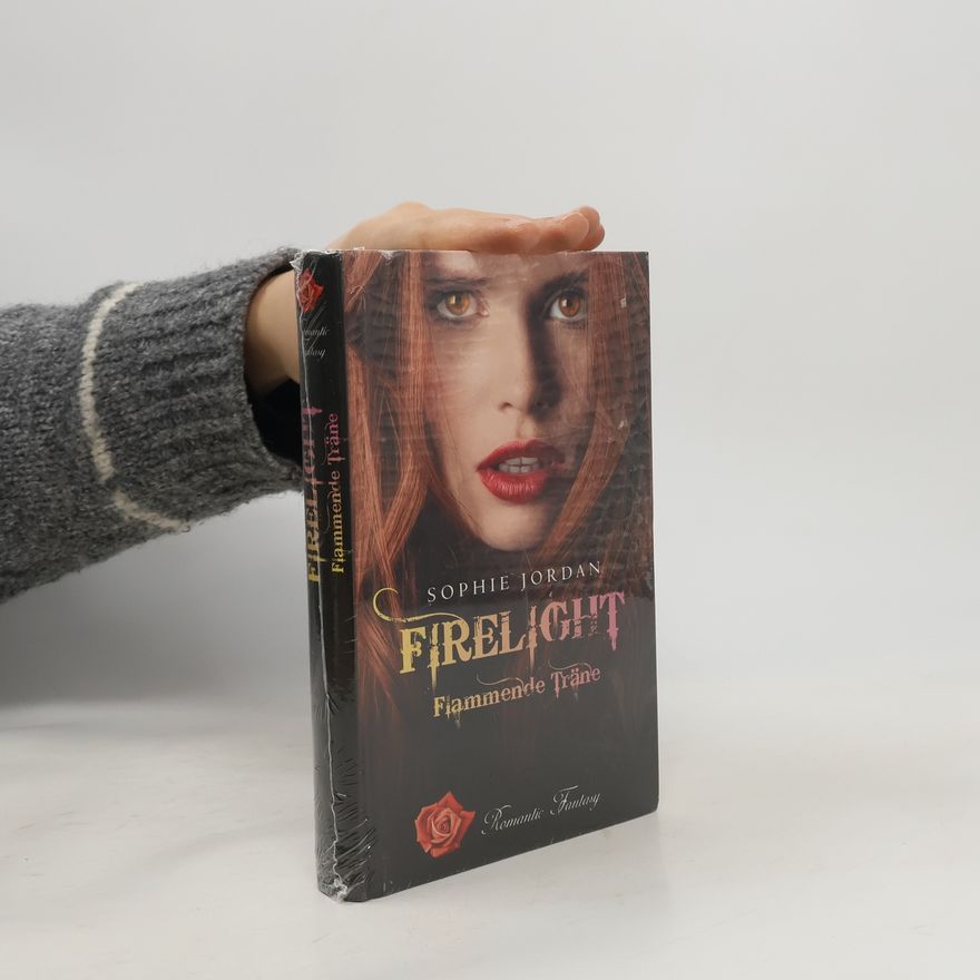 Sophie Jordan Firelight. Flammende Träne
