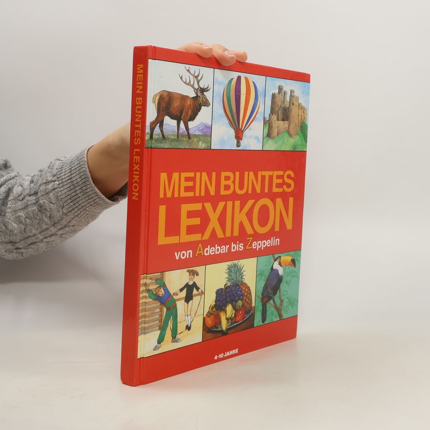 Autorenkollektiv Mein Buntes Lexikon von Adebar bis Zeppelin
